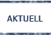 Aktuell